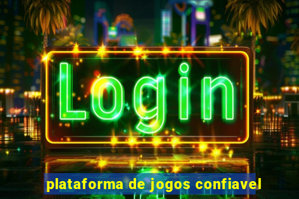 plataforma de jogos confiavel